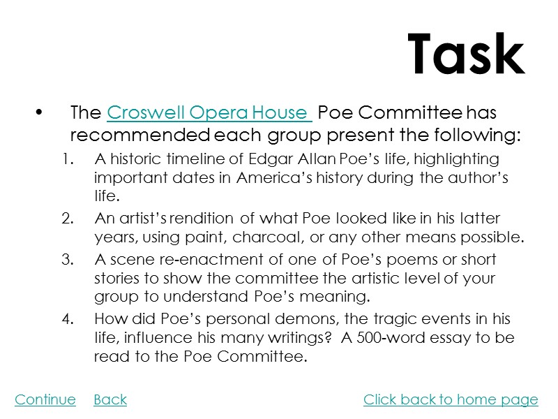 Task Continue Click back to home page The Croswell Opera House  Poe Committee